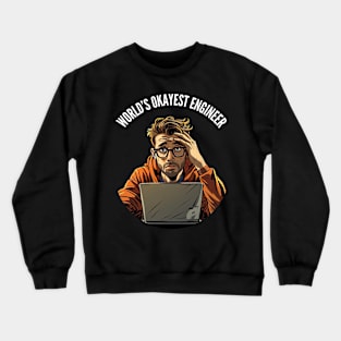 World's Okayest Engineer v1 (round) Crewneck Sweatshirt